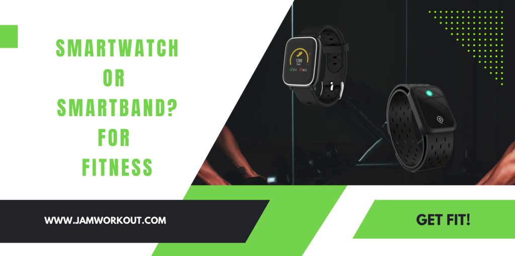 smartwatch or smartband